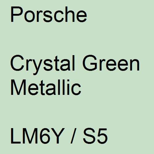 Porsche, Crystal Green Metallic, LM6Y / S5.